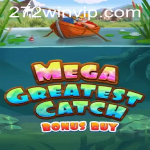 Discover MegaGreatestCatchBonusBuy: A Thrilling Adventure Awaits